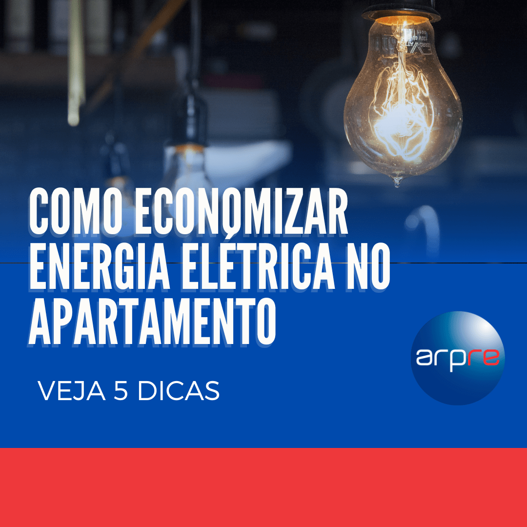 Como Economizar Energia Elétrica no Apartamento