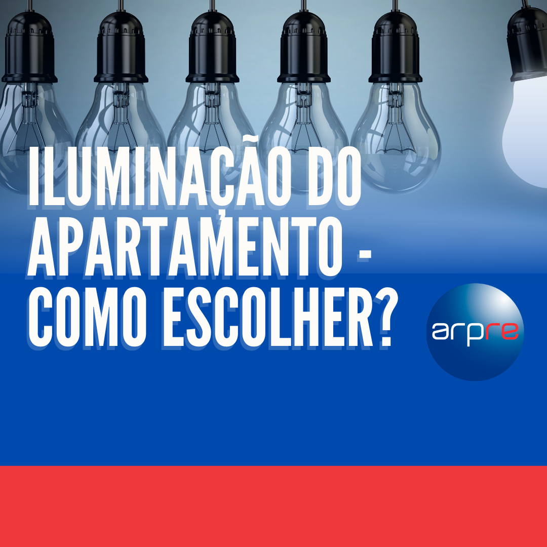 Iluminação do Apartamento - Como escolher