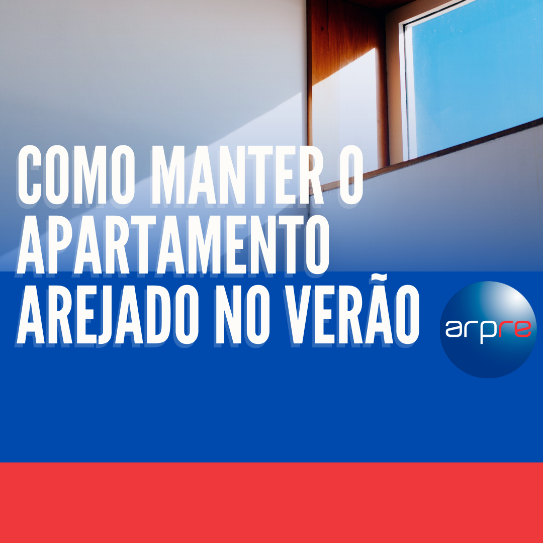 Como manter o apartamento arejado no verão
