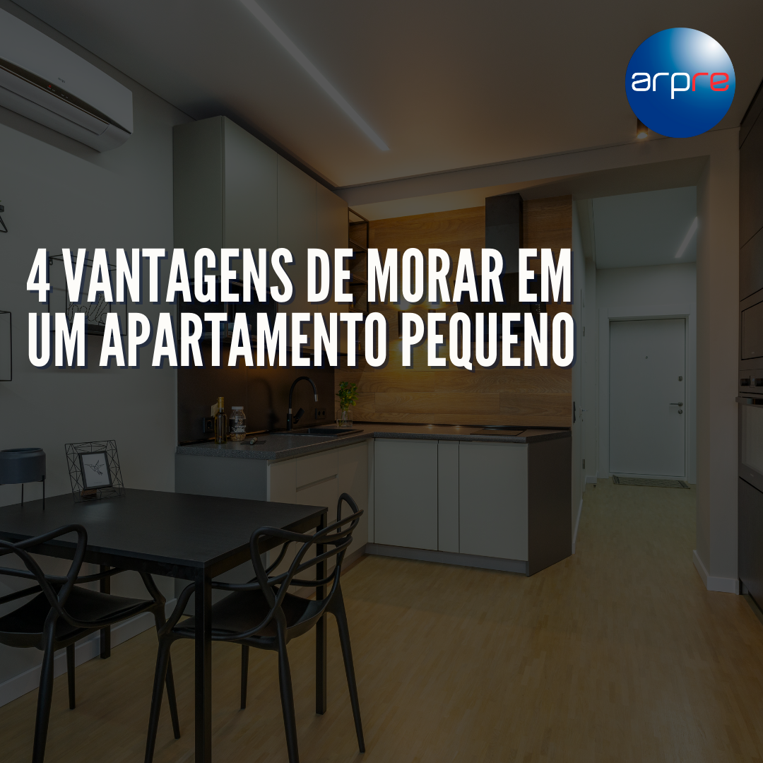 4 Vantagens de morar em um apartamento pequeno