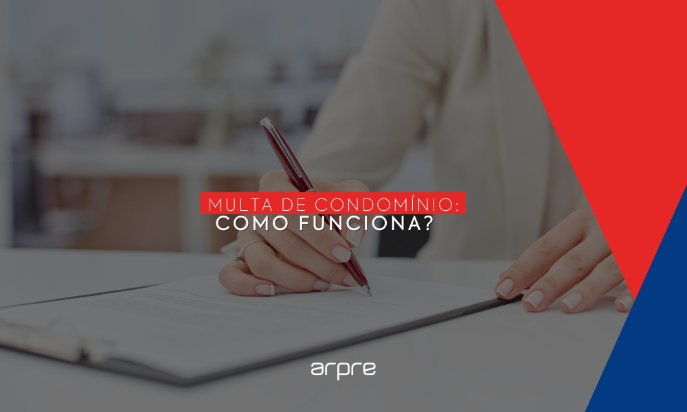 Multa de Condomínio: Como Funciona?
