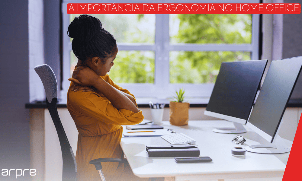 A importância da ergonomia no Home Office