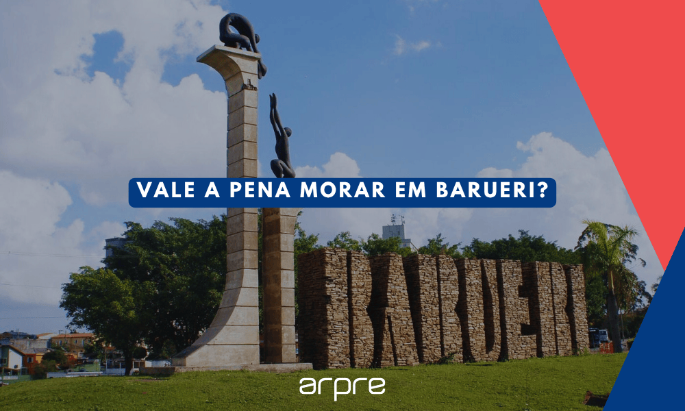 Barueri: vale a pena morar?